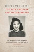 Hetty Verolme De kleine moeder van Bergen Belsen