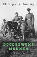 Christopher R. Browning Doodgewone mannen