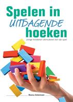 Spelen in uitdagende hoeken. Jonge kinderen stimuleren tot rijk spel, Bianca Antonissen, Paperback