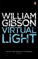 Virtual Light by William Gibson