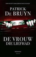 Patrick De Bruyn De vrouw die liefhad