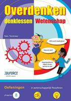 Overdenken: wetenschap voor groep 8. oefeningen in wetenschappelijk filosoferen, Toorenaar, Kees, Paperback