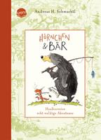Andreas H. Schmachtl Hörnchen & Bär. Haufenweise echt waldige Abenteuer