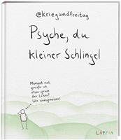 @kriegundfreitag Psyche du kleiner Schlingel