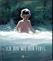Jordan Scott Ich bin wie der Fluss
