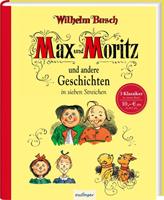 Wilhelm Busch,  Wilhelm Herbert Max und Moritz und andere Geschichten in sieben Streichen
