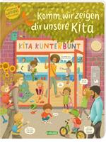 Constanze von Kitzing,  Constanze Von Kitzing Komm wir zeigen dir unsere Kita (Constanze von Kitzings Wimmelgeschichten 1)