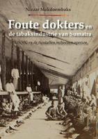 Nizaar Makdoembaks Foute dokters en de tabaksindustrie van Sumatra