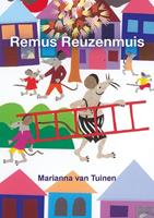 Marianna van Tuinen Remus Reuzenmuis