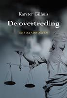 Karsten Gilhuis De overtreding