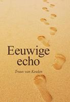 Truus van Keulen Eeuwige echo