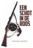 Menno Arents Een schot in de roos