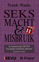 Frank Waals Seks, Macht & Misbruik