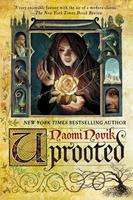 Uprooted by Naomi Novik