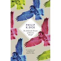Do androids dream of electric sheep - Philip K. Dick