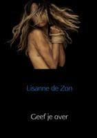 Lisanne De Zon Geef je over