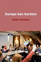 Wolter Blankert Europa kan barsten