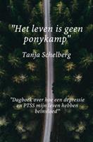 Tanja Schelberg ''Het leven is geen ponykamp''