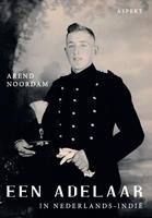 Arend Noordam Een adelaar in Nederlands Indië