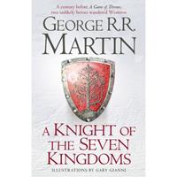 George R. R. Martin A Knight of the Seven Kingdoms