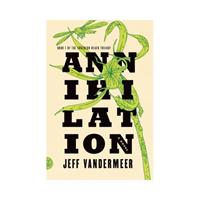 Van Ditmar Boekenimport B.V. Annihilation - JEFF VANDERMEER