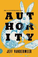 Jeff VanderMeer Southern Reach Trilogy 2. Authority