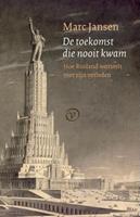 Marc Jansen De toekomst die nooit kwam