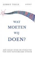 Gerrit Teule Wat moeten wij doen℃