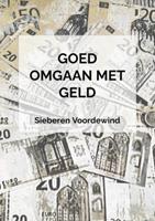 Sieberen Voordewind Goed Omgaan Met Geld