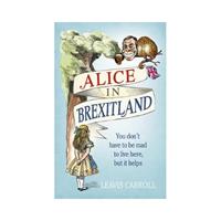Random House Uk Alice In Brexitland - Lucien Young