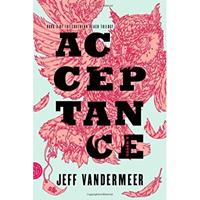 Jeff VanderMeer Southern Reach Trilogy 3. Acceptance