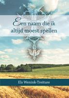 Els Wenink-Treiture Els Wenink Treiture Een naam die ik altijd moest spellen