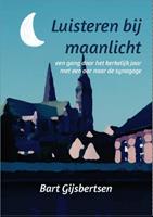 Bart Gijsbertsen Luisteren bij maanlicht