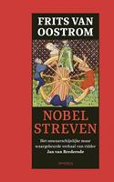 Frits van Oostrom Nobel streven