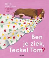 Bette Westera Ben je ziek, Teckel Tom℃