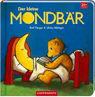 Rolf Fänger,  Ulrike Möltgen Der kleine Mondbär