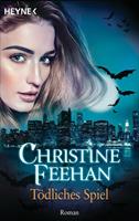 Christine Feehan Tödliches Spiel (Schattengänger 16)