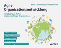 Bernd Oestereich, Claudia Schröder Agile Organisationsentwicklung