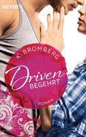 K. Bromberg Begehrt / Driven Bd. 2
