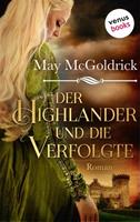 May Mcgoldrick Der Highlander und die Verfolgte: Die Macphearson-Schottland-Saga - Band 2