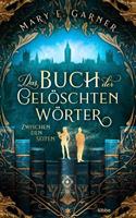 Mary E. Garner Das Buch der gelöschten Wörter - Zwischen den Seiten