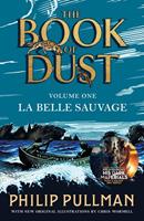 Philip Pullman La Belle Sauvage: The Book of Dust Volume One