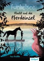 Funkelsee - Flucht auf die Pferdeinsel (Band 1)