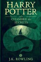 J. K. Rowling Harry Potter et la Chambre des Secrets