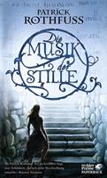 Patrick Rothfuss Die Musik der Stille
