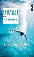 John von Düffel Gebrauchsanweisung fürs Schwimmen