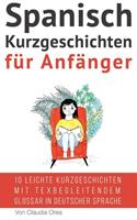 Spanisch: Kurzgeschichten für Anfänger (mit Audioaufnahmen)