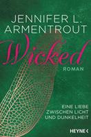 Jennifer L. Armentrout Wicked - Eine Liebe zwischen Licht und Dunkelheit