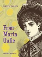 Sigrid Undset Frau Marta Oulie