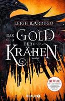 Leigh Bardugo Das Gold der Krähen